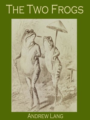 cover image of The Two Frogs